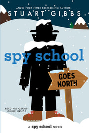 Spy School Goes North by Gibbs, Stuart