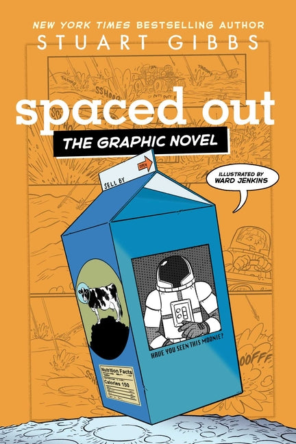 Spaced Out the Graphic Novel -- Stuart Gibbs, Paperback