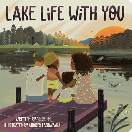 Lake Life with You -- Cindy Jin, Board Book