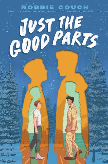 Just the Good Parts -- Robbie Couch, Hardcover