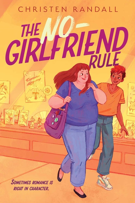 The No-Girlfriend Rule -- Christen Randall, Hardcover