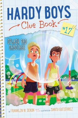 Splash Pad Sabotage by Dixon, Franklin W.