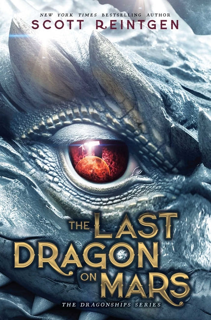 The Last Dragon on Mars by Reintgen, Scott