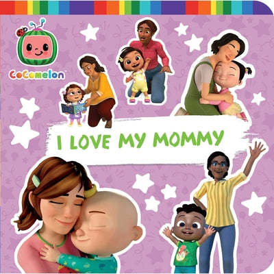 I Love My Mommy -- Maria Le, Board Book