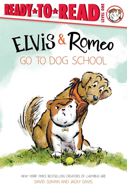 Elvis & Romeo Go to Dog School: Ready-To-Read Level 1 -- David Soman, Hardcover