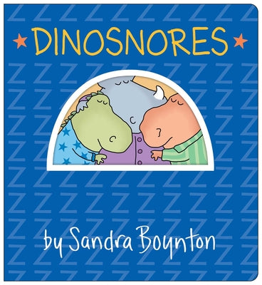 Dinosnores: Oversized Lap Board Book -- Sandra Boynton, Board Book
