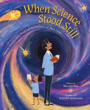 When Science Stood Still: How S. Chandrasekhar Predicted the Existence of Black Holes by Rao, Shruthi