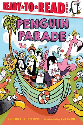 Penguin Parade: Ready-To-Read Level 1 by Stemple, Heidi E. y.