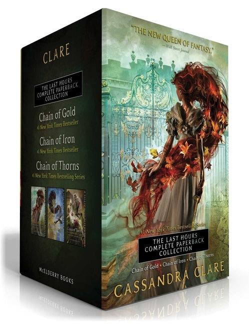 The Last Hours Complete Paperback Collection (Boxed Set): Chain of Gold; Chain of Iron; Chain of Thorns -- Cassandra Clare, Paperback