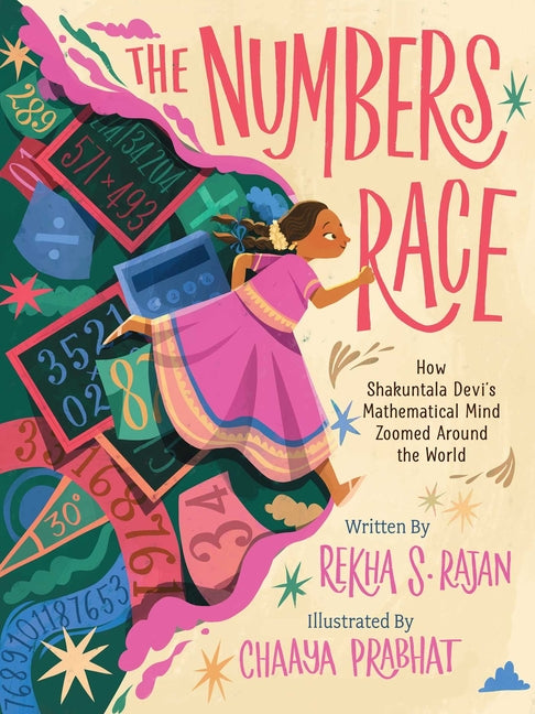 The Numbers Race: How Shakuntala Devi's Mathematical Mind Zoomed Around the World -- Rekha S. Rajan, Hardcover
