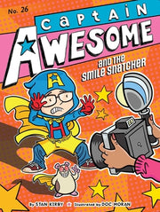 Captain Awesome and the Smile Snatcher by Kirby, Stan