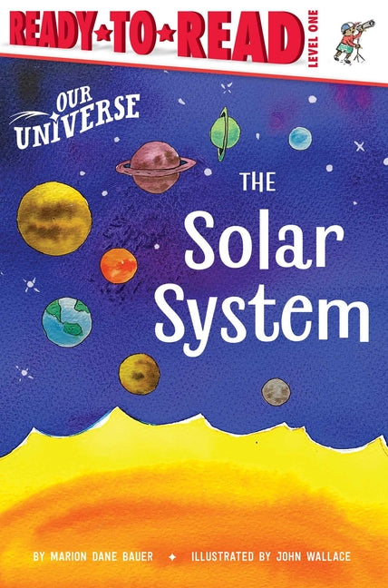 The Solar System: Ready-To-Read Level 1 -- Marion Dane Bauer, Paperback