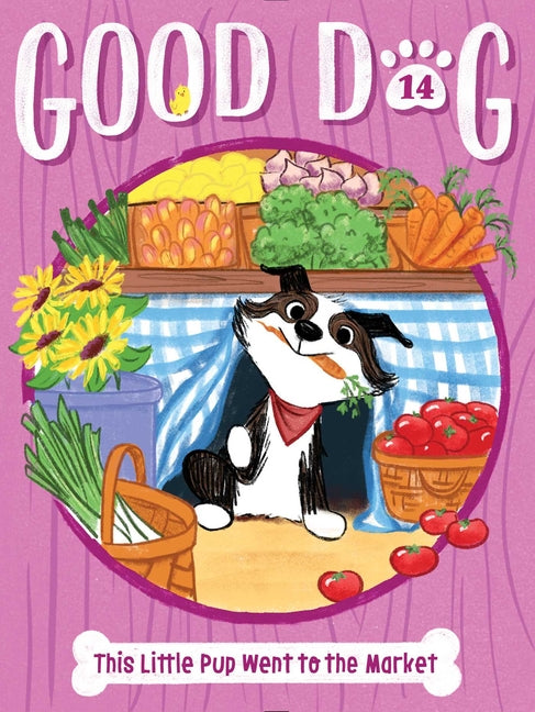 This Little Pup Went to the Market -- Cam Higgins, Hardcover