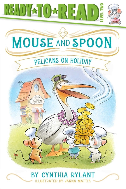 Pelicans on Holiday: Ready-To-Read Level 2 -- Cynthia Rylant, Paperback