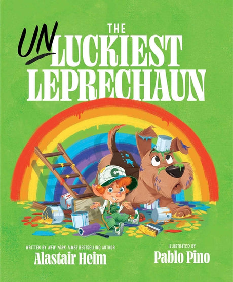 The Unluckiest Leprechaun -- Alastair Heim, Hardcover