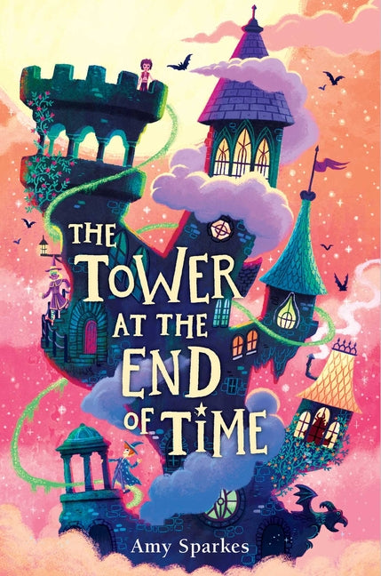 The Tower at the End of Time -- Amy Sparkes, Hardcover
