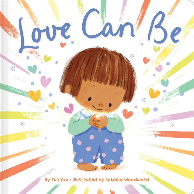 Love Can Be -- Yuli Yav, Board Book