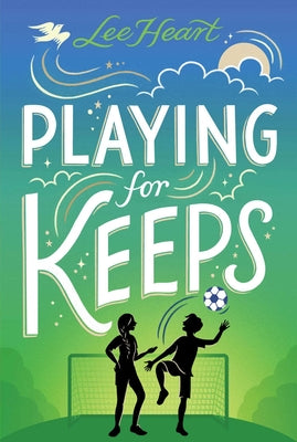 Playing for Keeps by Heart, Lee