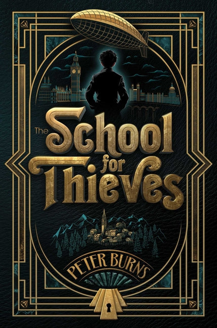 The School for Thieves by Burns, Peter
