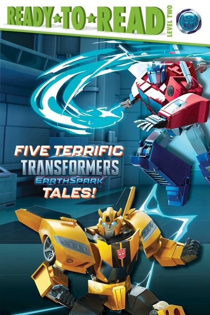 Five Terrific Transformers Earthspark Tales!: Meet Twitch and Thrash!; It's Optimus Prime Time!; Bumblebee's Big Mission; Megatron Is Put to the Test; -- Various, Paperback