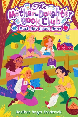 Much Ado about Anne by Frederick, Heather Vogel