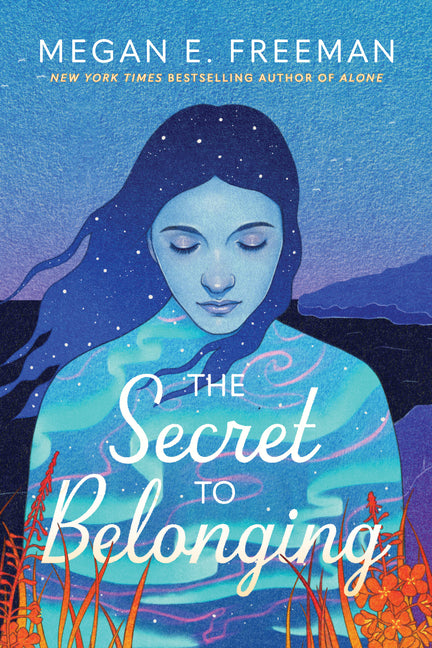 The Secret to Belonging -- Megan E. Freeman, Hardcover