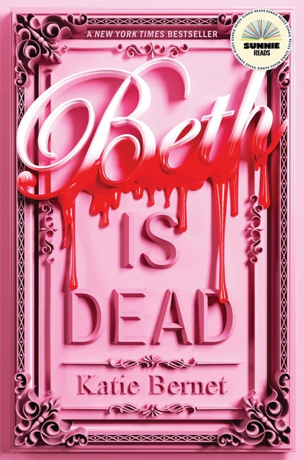 Beth Is Dead -- Katie Bernet, Hardcover