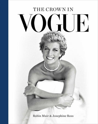 The Crown in Vogue -- Robin Muir, Hardcover