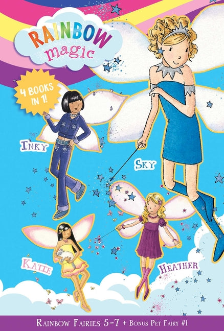 Rainbow Magic Rainbow Fairies: Books #5-7 with Special Pet Fairies Book #1: Sky the Blue Fairy, Inky the Indigo Fairy, Heather the Violet Fairy, Katie -- Daisy Meadows, Paperback