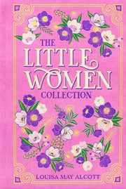 The Little Women Collection by Alcott, Louisa May