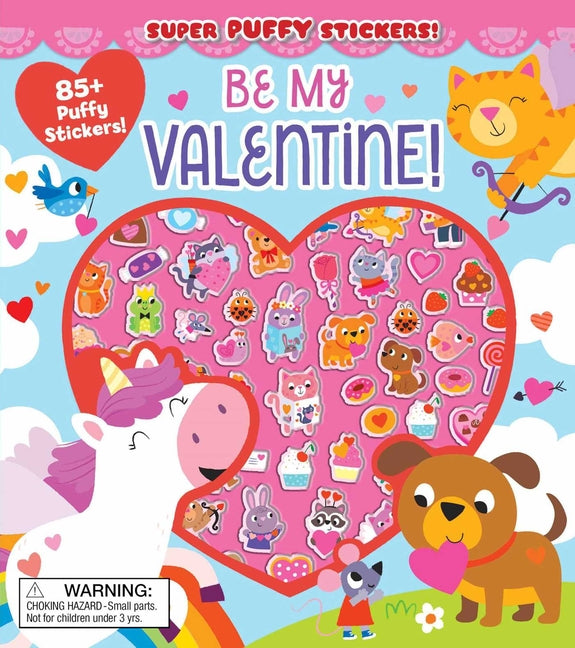 Super Puffy Stickers! Be My Valentine! -- Samantha Meredith, Paperback