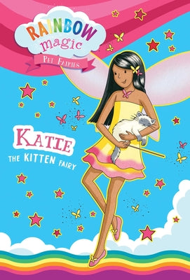 Rainbow Magic Pet Fairies Book #1: Katie the Kitten Fairy by Meadows, Daisy
