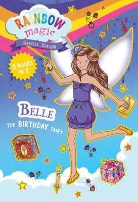Rainbow Magic Special Edition: Belle the Birthday Fairy -- Daisy Meadows, Paperback