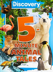 Discovery 5-Minute Animal Tales by Editors of Silver Dolphin Books