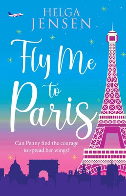 Fly Me to Paris by Jensen, Helga