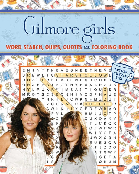 Gilmore Girls Word Search, Quips, Quotes and Coloring Book -- Editors of Thunder Bay Press, Paperback