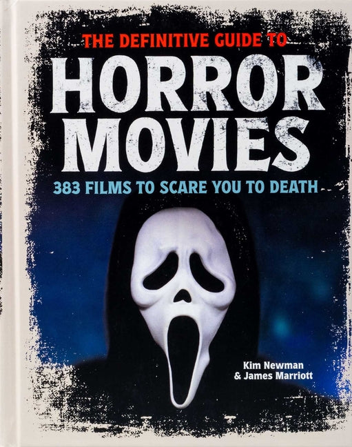 The Definitive Guide to Horror Movies -- Kim Newman, Hardcover
