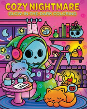Cozy Nightmare Glow-In-The-Dark Coloring by Editors of Thunder Bay Press