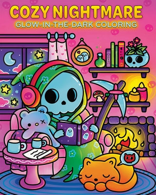 Cozy Nightmare Glow-In-The-Dark Coloring -- Editors of Thunder Bay Press, Paperback