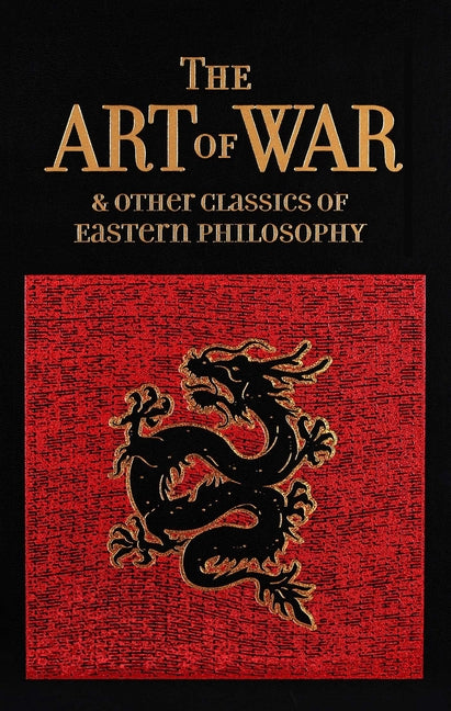 Art of War & Other Classics of Eastern Philosophy (Deluxe Leatherbound Edition) -- Sun Tzu, Leather