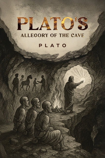Plato's Allegory of the Cave -- Plato, Paperback