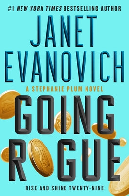 Going Rogue: Rise and Shine Twenty-Nine -- Janet Evanovich, Hardcover