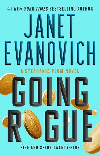 Going Rogue: Rise and Shine Twenty-Nine -- Janet Evanovich, Paperback