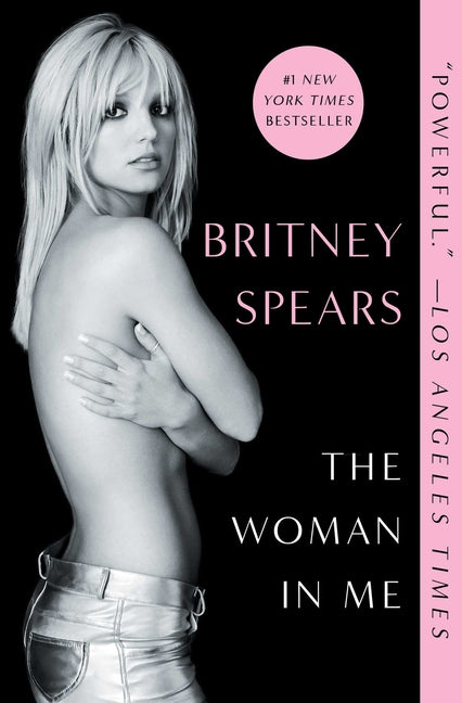 The Woman in Me -- Britney Spears, Paperback