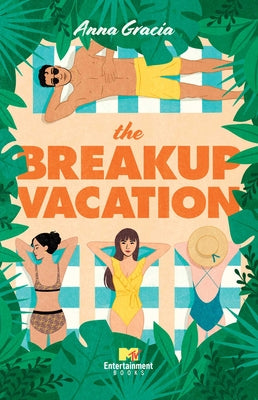 The Breakup Vacation -- Anna Gracia, Paperback
