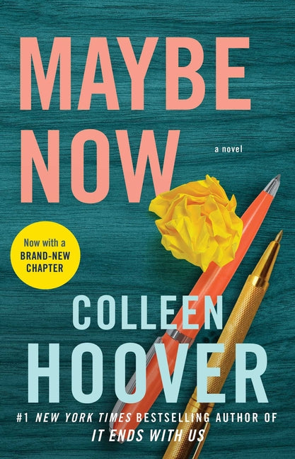 Maybe Now -- Colleen Hoover, Paperback
