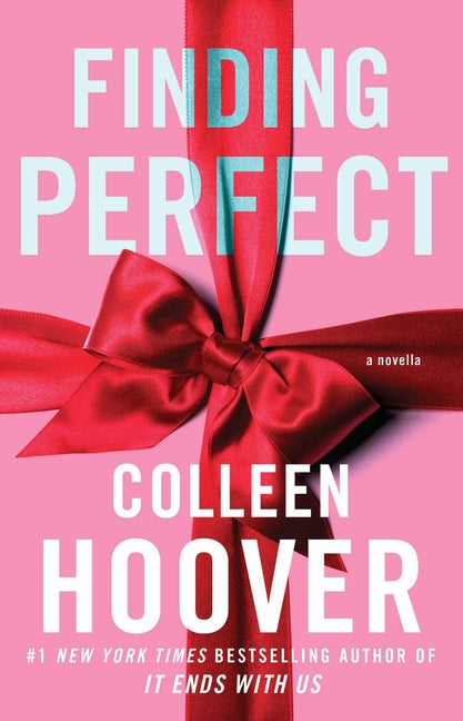 Finding Perfect: A Novella -- Colleen Hoover, Paperback