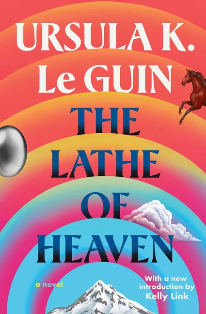 The Lathe of Heaven -- Ursula K. Le Guin, Paperback