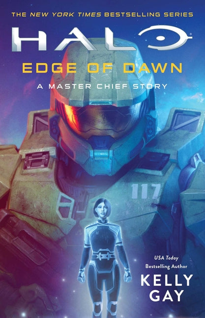 Halo: Edge of Dawn: A Master Chief Story -- Kelly Gay, Paperback