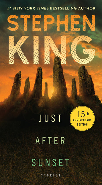 Just After Sunset: Stories by King, Stephen